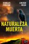 [Pendergast 04] • Naturaleza muerta